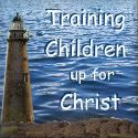 Training Children Up for Christ