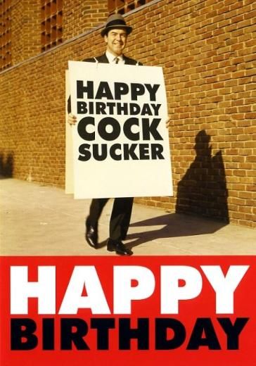 dm-happy-birthday-cocksucker-6000987-0-1256395754000_zps1ca11c39.jpg