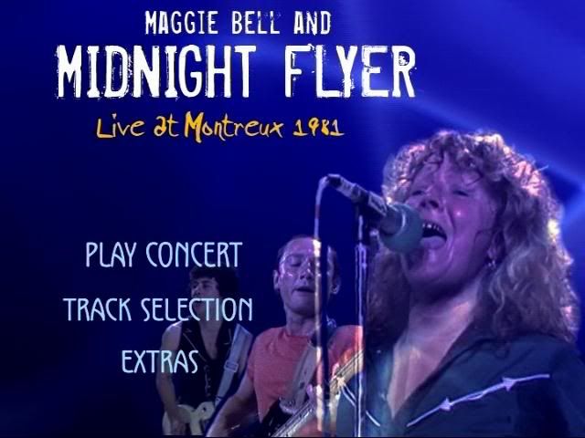 PDVD 000 20 - Maggie Bell and Midnight Flyer - Live at Montreux 1981 (2007) [DVD5]