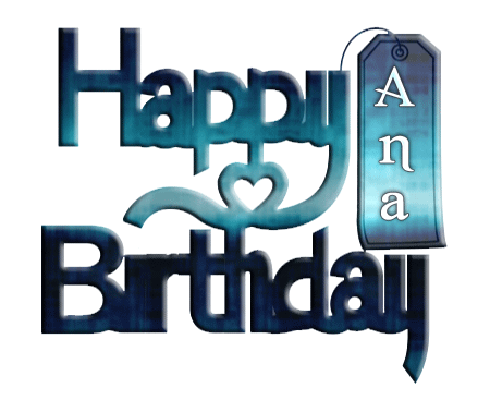 photo Happy-Bday-Ana_zpsc7eabc26.gif